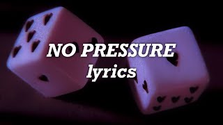 Justin Bieber, Big Sean - No Pressure (Lyrics)