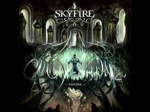 Skyfire - Rise and Decay
