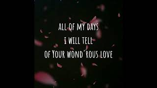 All of my days Lyrics (Hillsong Worship)