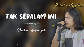 Download lagu TAK SEDALAM INI - Maulana Ardiansyah (Cover   Lirik) mp3