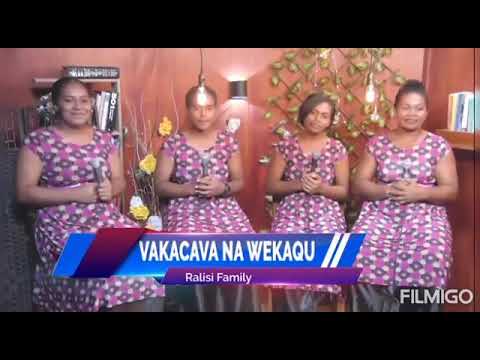 Vakacava Na Wekaqu- Ralisi Family