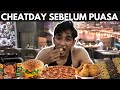Aku CHEATDAY KAW2 last sebelum PUASA 24 JAM