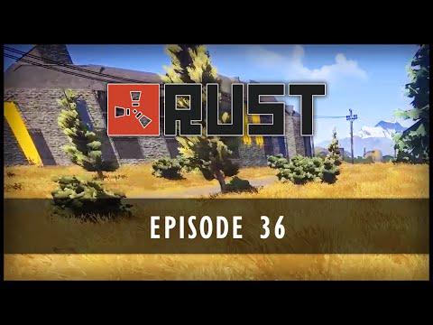 Rust - Episode 36: The Wanderer