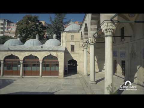 Kubbe-i Mina 20.Bölüm - Sokullu Mehmet Paşa Camii