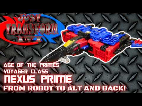 JUST TRANSFORM IT!: Age of the Primes Voyager Nexus Prime