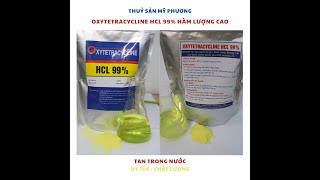 Oxytetacyline HCL 99% - Nguyên Liệu Chuyên Dùng Trong Thủy Sản và Thú Y