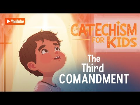 The Third Commandment | Catechism for Kids