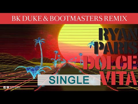 Dolce Vita (BK Duke & Bootmasters Remix)_Ryan Paris