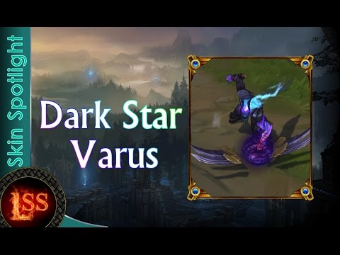 Dark Star Varus - League Of Legends - Skin Spotlight