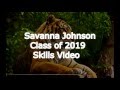 Savanna Johnson Skills Video 