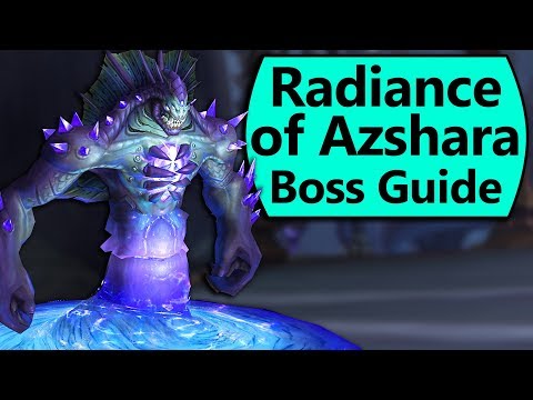 Radiance of Azshara Guide - Normal/Heroic Radiance of Azshara Eternal Palace Boss Guide