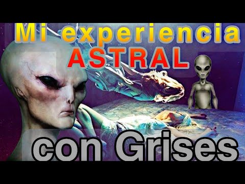 Mi experiencia en el ASTRAL con los GRISES DE ORION Y ALPHA RETICULIS
