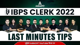 Last Minute Tips for IBPS CLERK 2022 Exam | Adda247