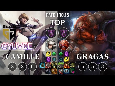 GEN gyuvee Camille vs Gragas Top - KR Patch 10.15