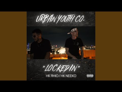 Locked In (feat. HK Rhio & HK Neeko)