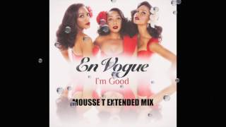En Vogue - I&#39;m Good (Mousse T Extended Mix)