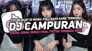 Download lagu DJ CAMPURAN VIRAL TIK TOK TERBARU 2026 FULL BASS JEDAG JEDUG MENGKANE mp3 Download lagu DJ CAMPURAN VIRAL TIK TOK TERBARU 2026 FULL BASS JEDAG JEDUG MENGKANE mp3