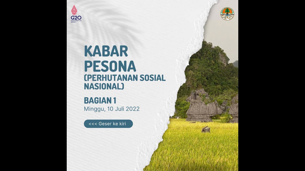 KABAR PESONA (PERHUTANAN SOSIAL NASIONAL) MINGGU, 10 JULI 2022