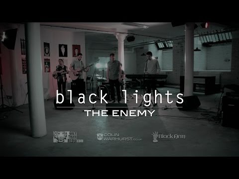 Black Lights - The Enemy (Music Video)