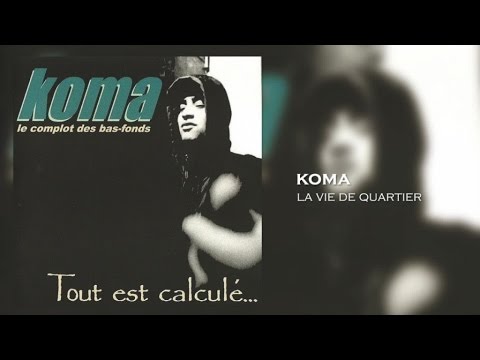 Koma Ft. Morad - La vie de quartier