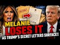 Melanie Loses It As Trump's Secret Letters Surface!!