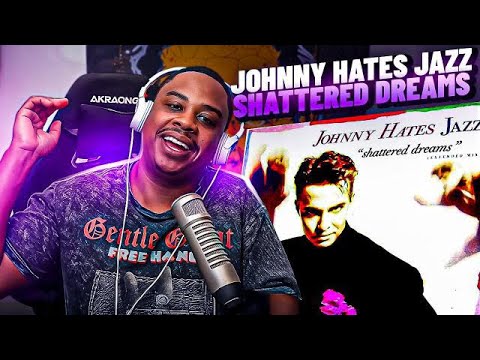 MY TYPE OF MUSIC! JOHNNY HATES JAZZ - SHATTERED DREAMS REACTION