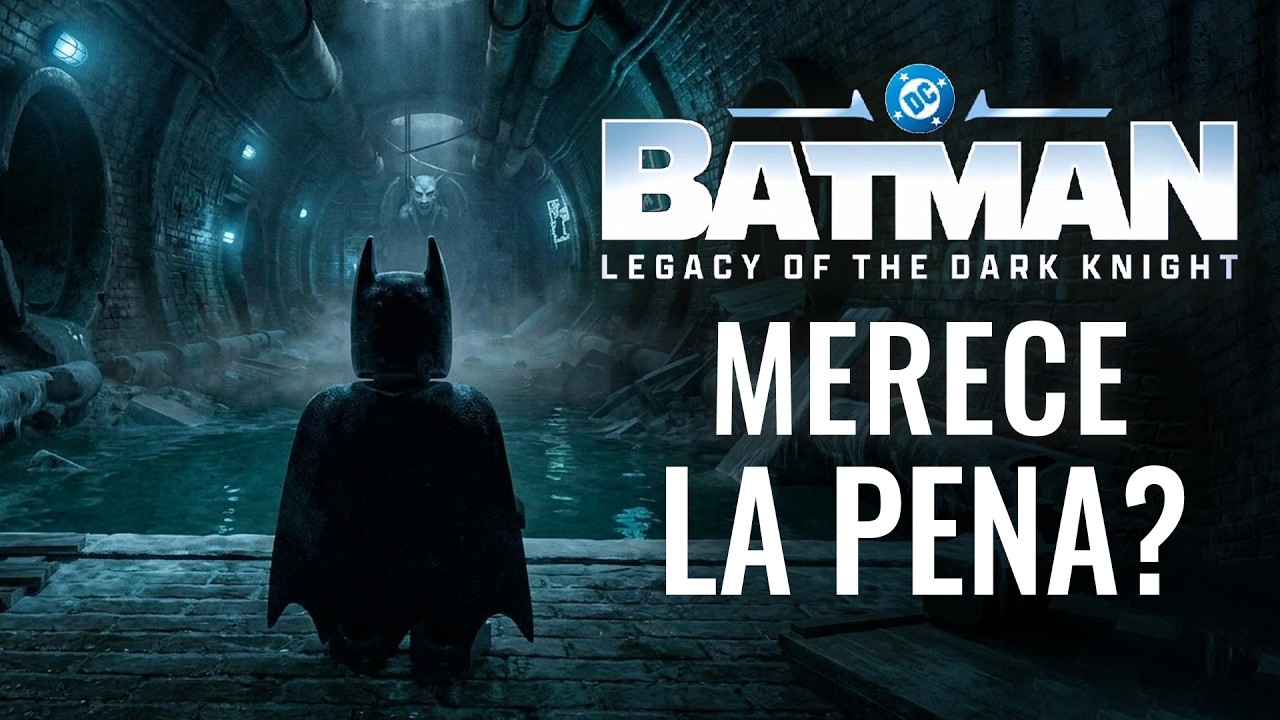 ANÁLISIS LEGO BATMAN: LEGACY OF THE DARK KNIGHT ¿MERECE LA PENA?