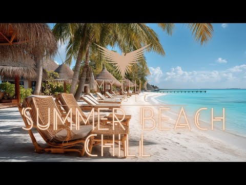 Summer Beach Chill | Relaxing Tropical Deep House Music | Chillout Lounge Holiday Vibes Ocean Waves