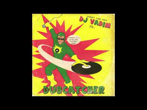 DJ Vadim Magnetic feat Katrina Blackstone & Serocee  (taken from The Dubcatcher)