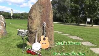 Jack`s Heroes - We`re on the Run