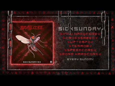 Sick Events pres. BRUTALCORE [SICKSUNDAY]