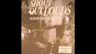 Shout Out Louds - Please Please Please