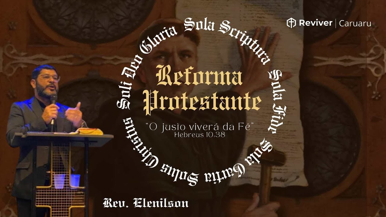 MÊS DA REFORMA 2024 - SOLUS CHRISTUS  - PR ELENILSON