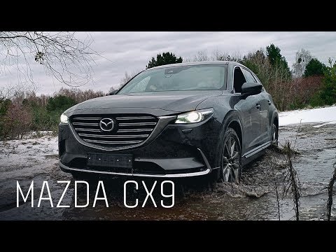 Mazda CX9. И кто ее теперь КУПИТ??  Мазда CX-9 2018