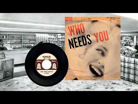 Jimmy Carroll Orch - Who Needs You(1957)