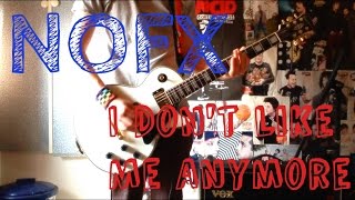 NOFX - I Don&#39;t Like Me Anymore Guitar Cover