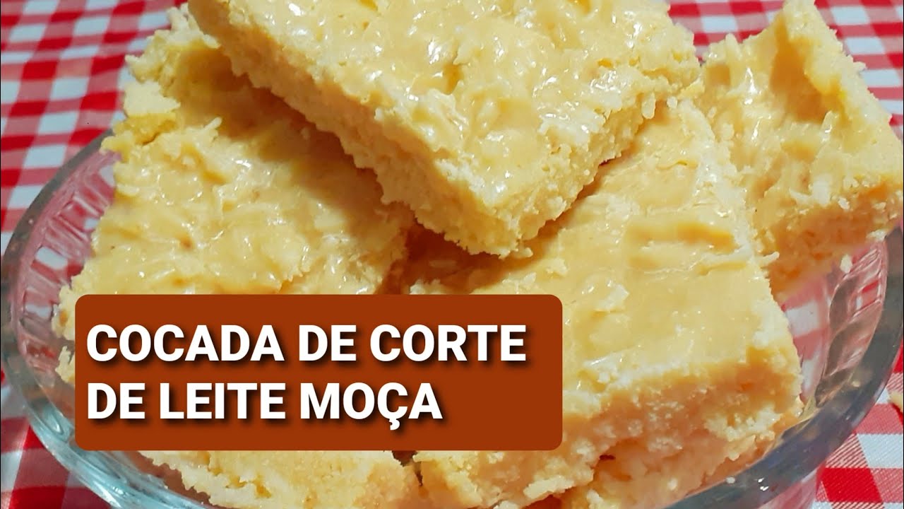 COCADA DE CORTE DE LEITE MOÇA - SUPER FÁCIL E DELICIOSA - CANAL DOCES RECEITAS