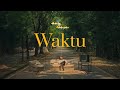 Aku Jeje - Waktu (Lyric Video)