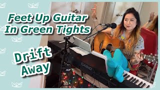 Nylon Soles Feet Up Guitar, Drift Away Song Cover, Toes Wiggle Opaque Green Pantyhose Legs
