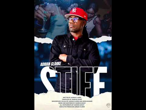 Adrian Clarke -STIFF  Official Audio (Crop Over 2025)