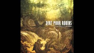 Dirt Poor Robins- Nightingale