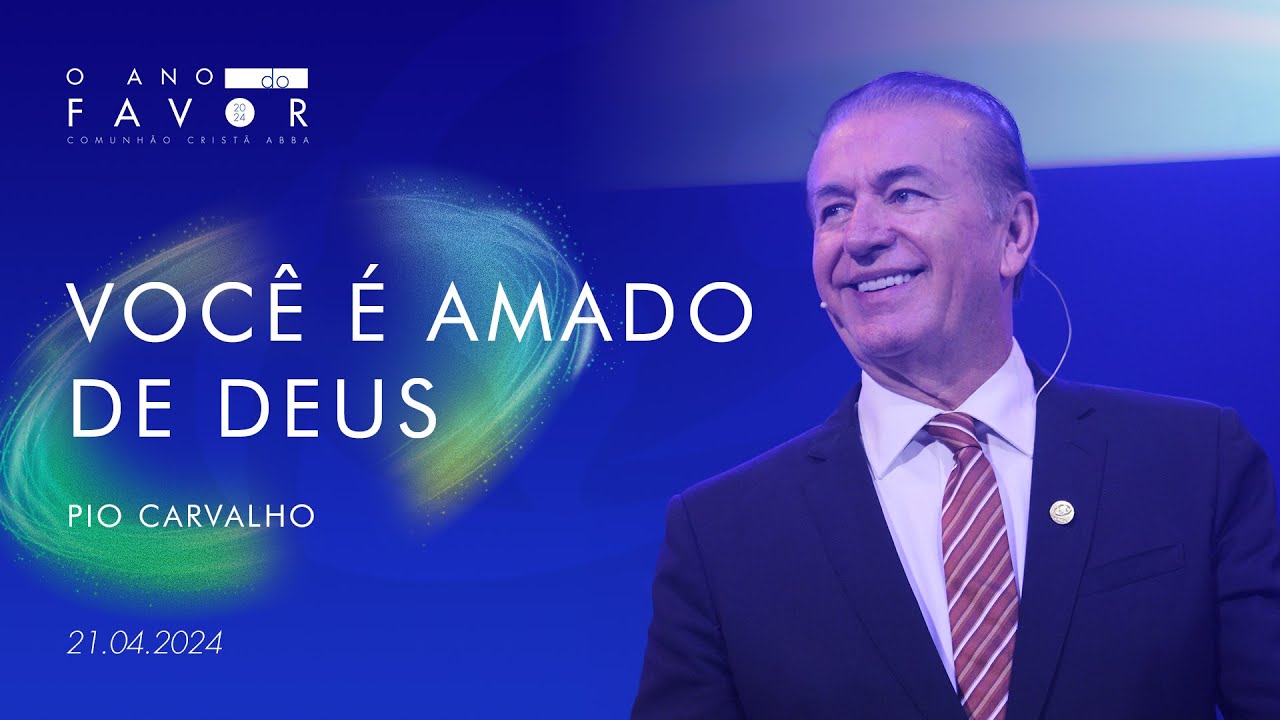 Você é amado de Deus - Pio Carvalho