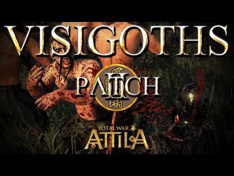 Total War Attila Factions - Patch 2 Visigoths