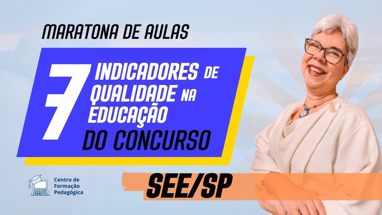 Indicadores da qualidade da educação (Maratona SEE SP - Parte 7)