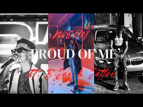 Kwenn - Proud Of Me👏🏾 Ft. B'Jay & Jetten