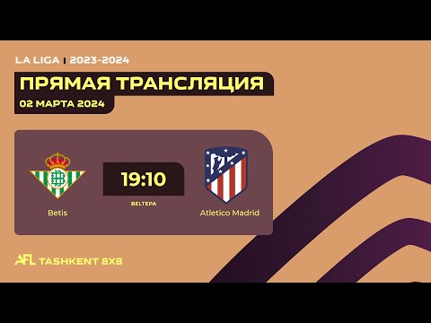 AFL Spain  La Liga  15-tur Betis - Atletico Madrid