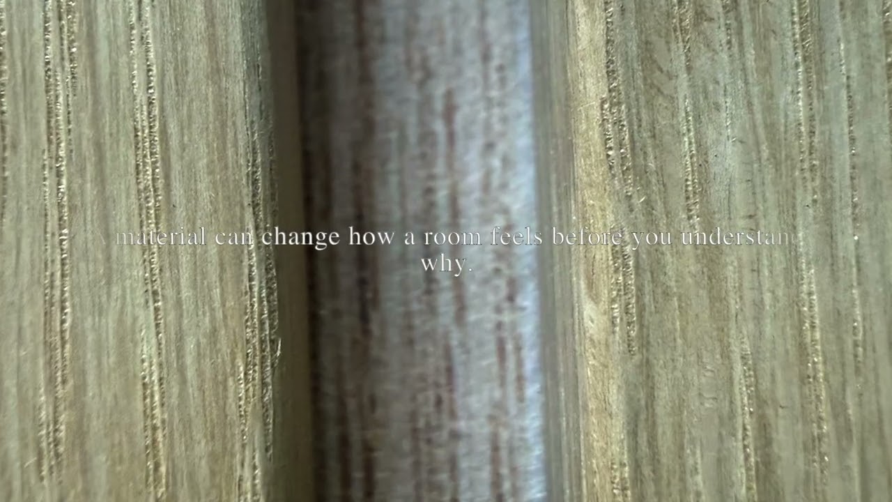 Watch: Why We Live With Materials Before Making Final Decisions