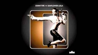 John Type - Sunflower Lola (Jazzy Gentle corcovado rework)