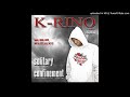 K-RINO- I Can't Tell