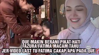 Download lagu QUE MAKIN BERANI PIKAT HATI FAZURA FATIMA MACAM TAHU JER VIDEO LAST TU FATIMA CAKAP APA PADA QUE⁉️😍 mp3